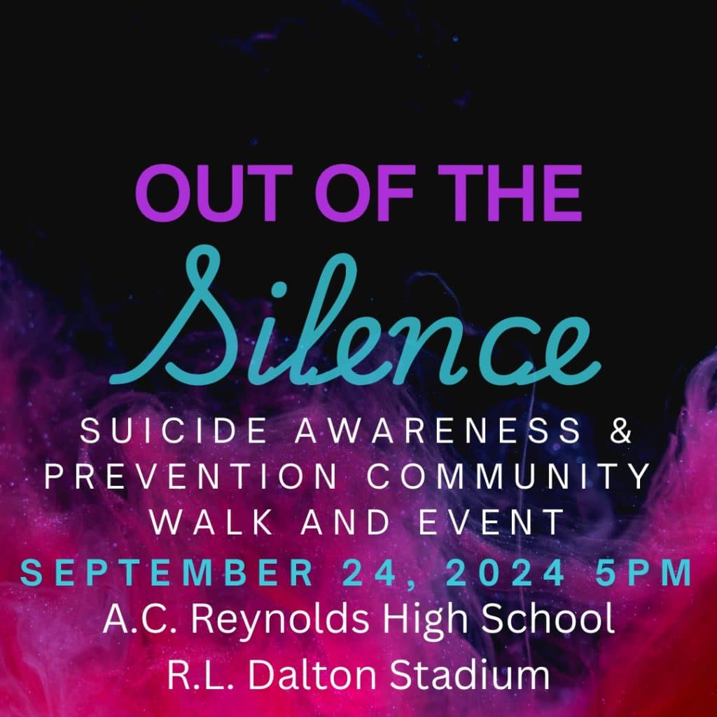 A.C. Reynolds High PTSA presents the 2nd Annual Out of the Silence Suicide Awareness & Prevention Walk & Event