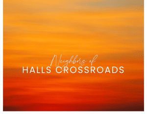 Neighbors of Halls Crossroads
