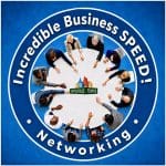 Incredible Business SPEED! Networking is a structured business networking event where attendees rotate through multiple rounds of introductions, giving each person the opportunity to share who they are, what they do, who they help, and what kinds of connections they are looking for.