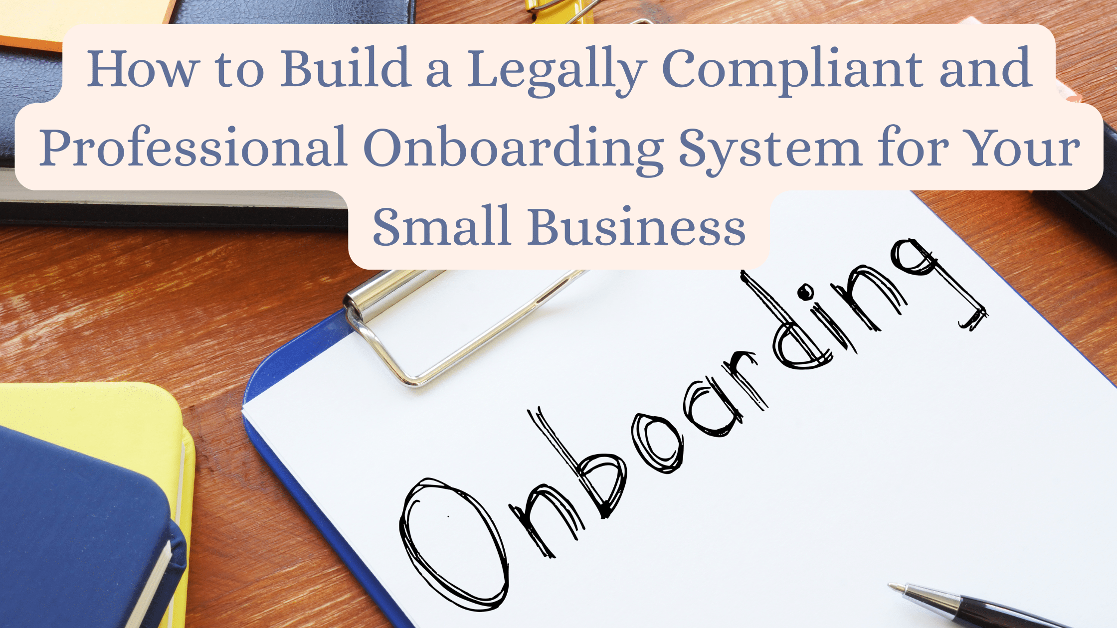 Essential Employee Onboarding Steps for a Smooth Hiring Process