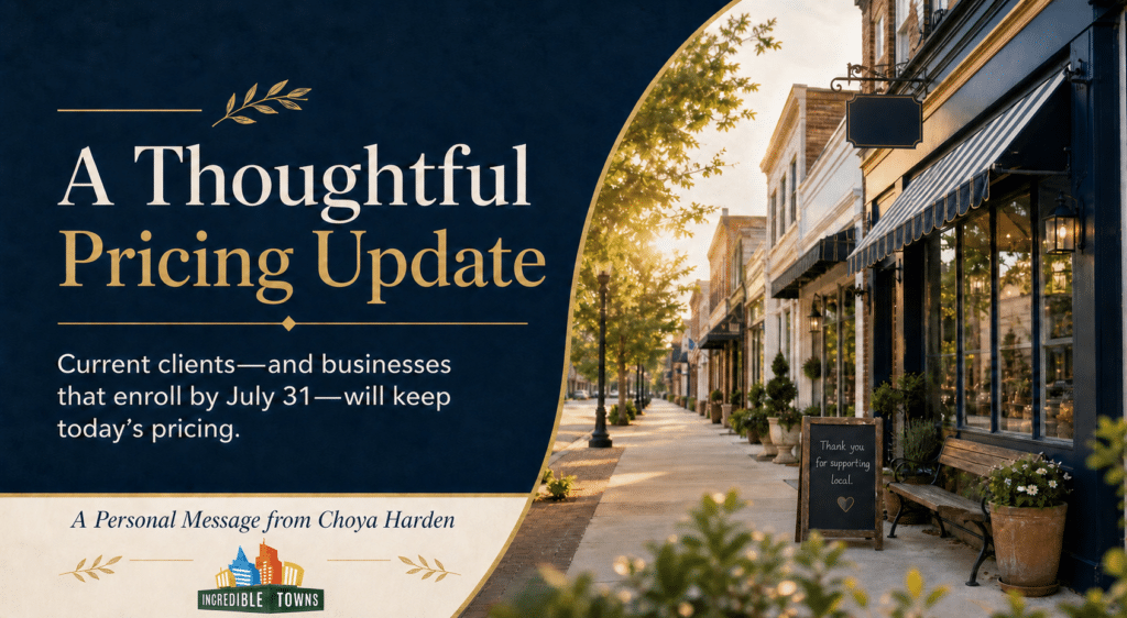A Personal Message from Choya Harden Honoring Our Loyal Customers as Incredible Towns Updates Its Pricing