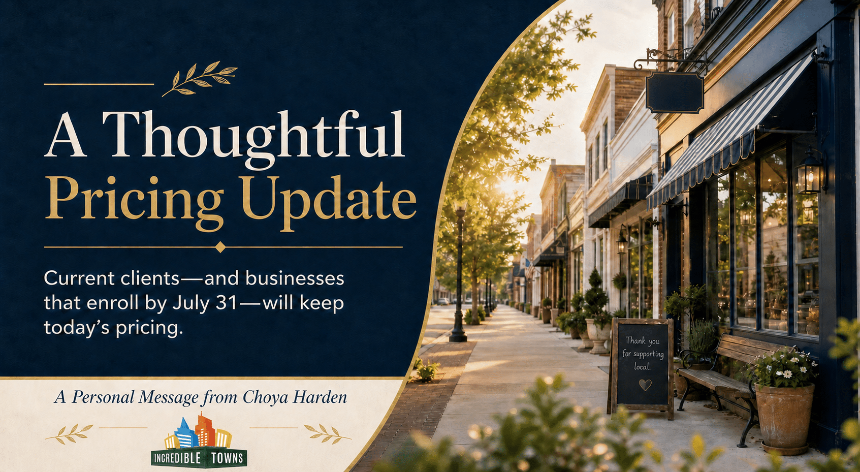A Personal Message from Choya Harden Honoring Our Loyal Customers as Incredible Towns Updates Its Pricing