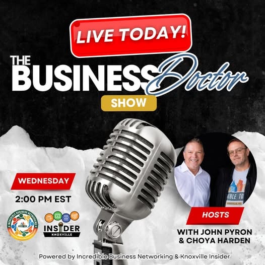 FREE COACHING PODCAST - The Business Doctor Show powered by Incredible Business Networking and Knoxville Insider