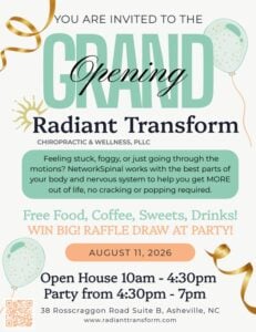 Radiant Transform Chiropractic & Wellness, PLLC is hosting a Grand Opening on August 11th, 2026. Flyer describing how NetworkSpinal is different than regular Chiropractic.